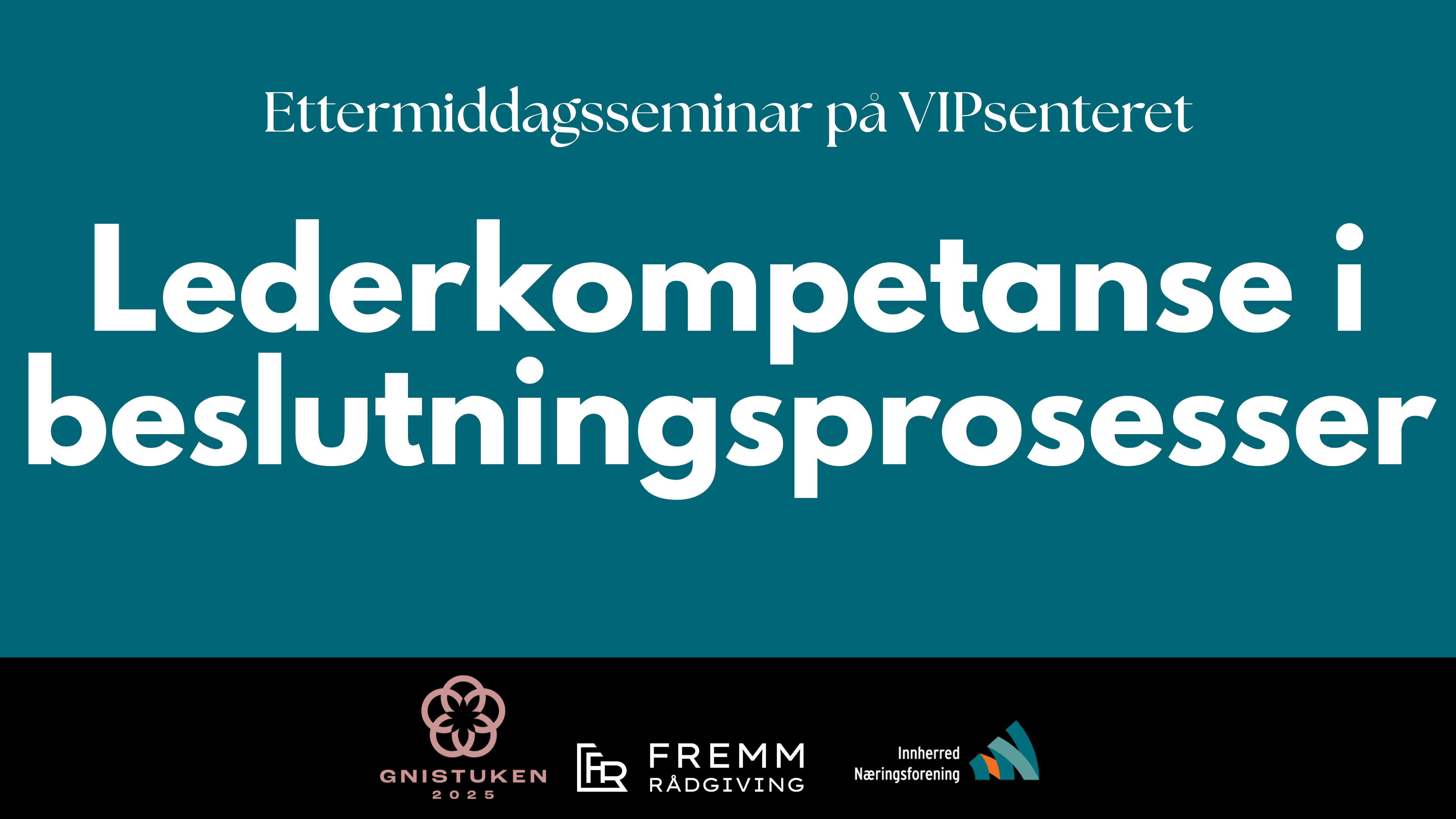 Lederkompetanse i beslutningsprosesser - En del av Gnistuken